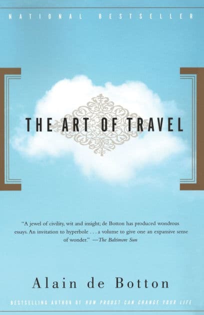 The Art of Travel by Alain de Botton