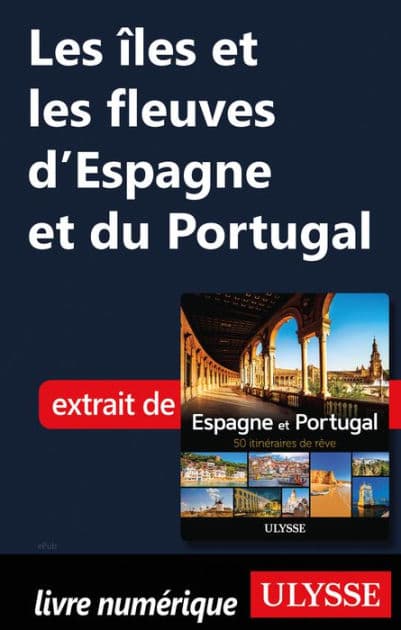 Les îles et les fleuves d'Espagne et du Portugal by Tours Chanteclerc Tours Chanteclerc