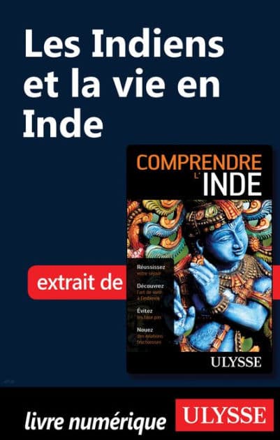 Les Indiens et la vie en Inde by Mathieu Boisvert