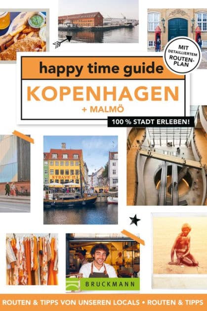 happy time guide Kopenhagen: 100 % Stadt erleben by Amanda van den Hoven