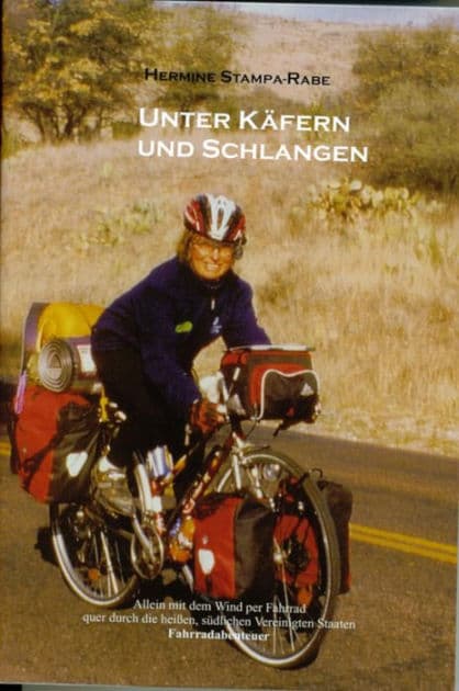 Unter Käfern und Schlangen: Allein mit dem Wind per Fahrrad quer durch die heißen, südlichen Vereinigten Staaten by Hermine Stampa-Rabe