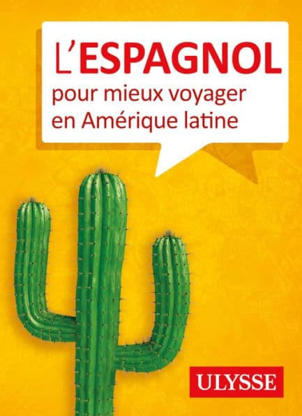 L'espagnol pour mieux voyager en Amérique latine by Ouvrage Collectif