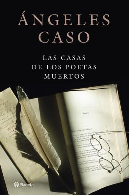 Las casas de los poetas muertos by Ángeles Caso