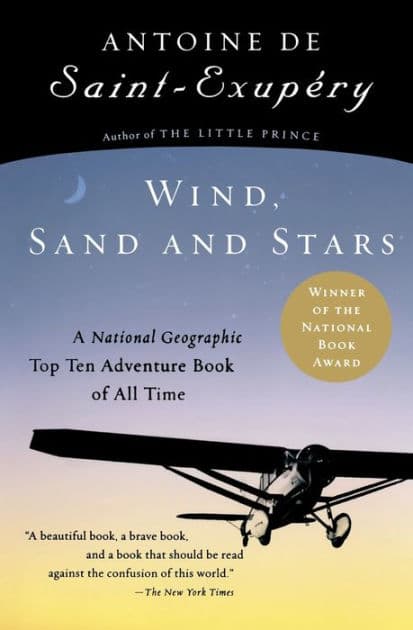 Wind, Sand And Stars by Antoine de Saint-Exupery