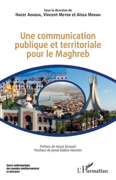 Une communication publique et territoriale pour le Maghreb by Nacer Aoudia