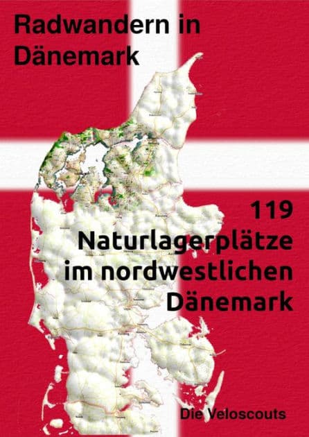 119 Naturlagerplätze im nordwestlichen Nord-Dänemark by Die Veloscouts