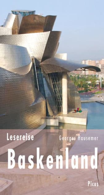 Lesereise Baskenland: Die kochenden Kerle von der Muschelbucht by Georges Hausemer