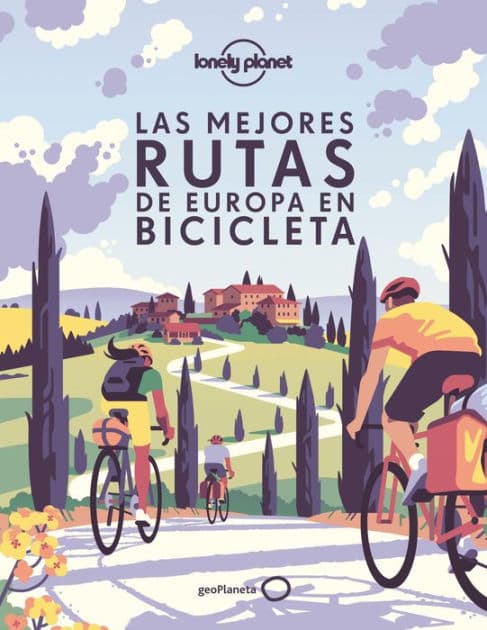 Las mejores rutas de Europa en bicicleta by AA. VV.