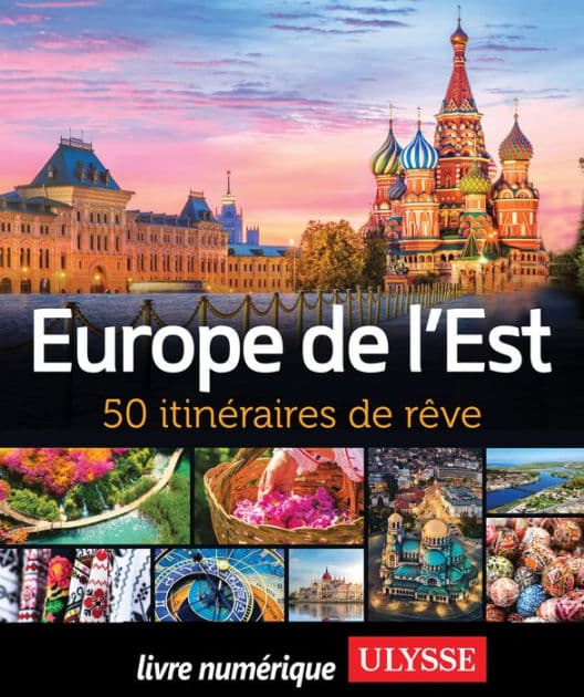 Europe de l'Est - 50 itinéraires de rêve by Collectif Ulysse