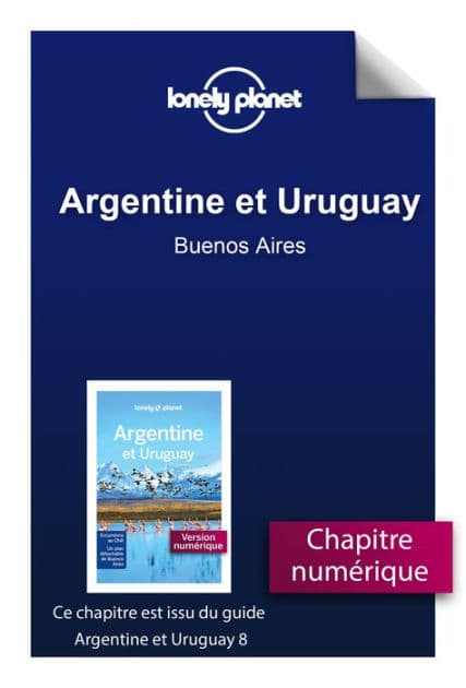 Argentine et Uruguay 8ed - Buenos Aires by Lonely Planet