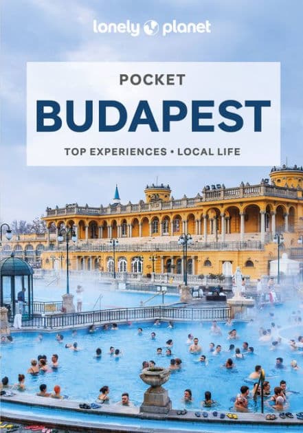 Lonely Planet Pocket Budapest: Detailed Itineraries Travel Like a Local Insider Tips Covers Castle District, Gellert Hill and Taban, Obuda, Belvaros, Parliament area and more by Steve Fallon