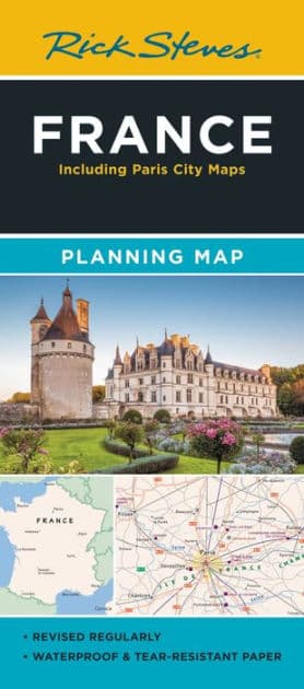 Rick Steves France Planning Map: Including Paris City Maps by Rick Steves