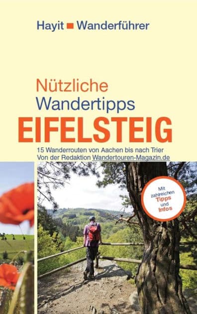 Nützliche Wandertipps: Eifelsteig: 15 Wanderrouten von Aachen bis nach Trier by Jörg Paschke