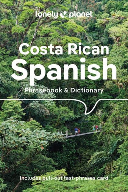 Lonely Planet Costa Rican Spanish Phrasebook & Dictionary by Thomas Kohnstamm