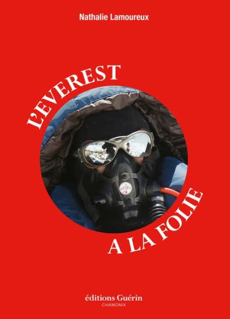 L'Everest à la folie by Nathalie Lamoureux