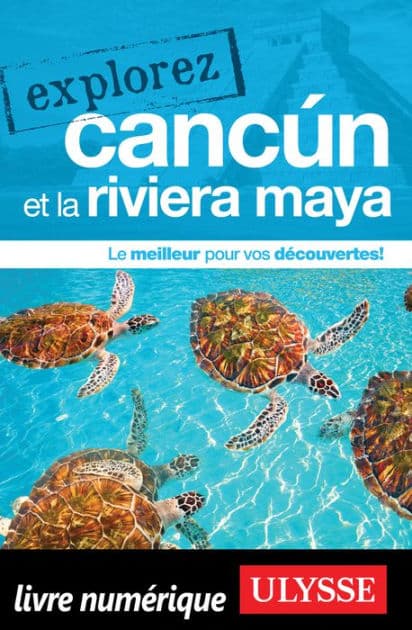 Explorez Cancun et la Riviera Maya by Ouvrage Collectif