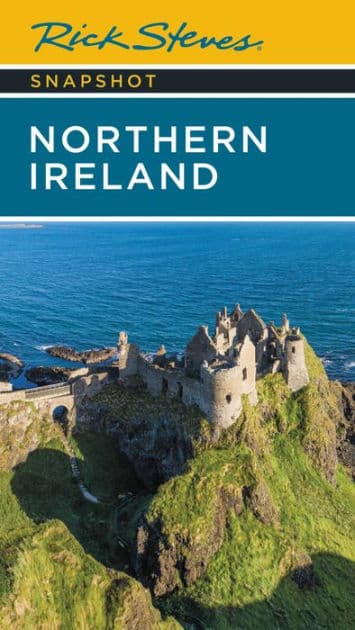Rick Steves Snapshot Northern Ireland by Rick Steves