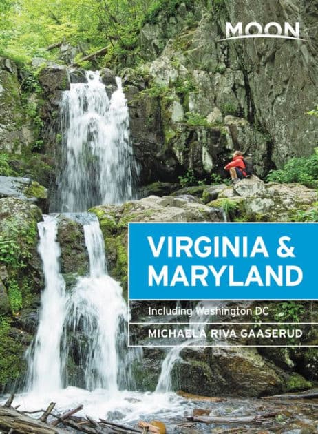 Moon Virginia & Maryland: Including Washington DC by Michaela Riva Gaaserud