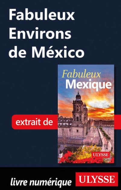 Fabuleux Environs de México by Ouvrage Collectif