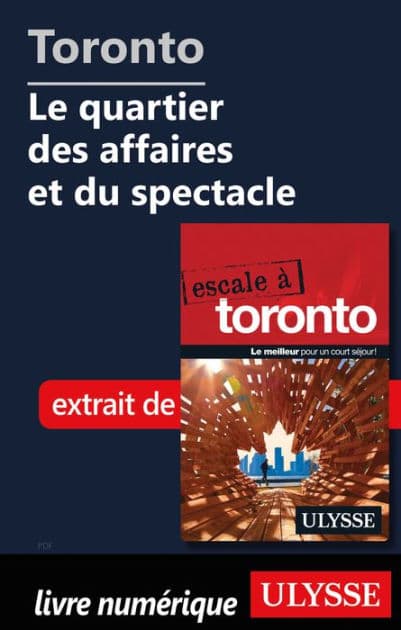 Toronto - Le quartier des affaires et du spectacle by Ouvrage Collectif
