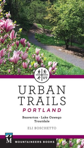 Urban Trails Portland: Beaverton, Lake Oswego, Troutdale by Eli Boschetto