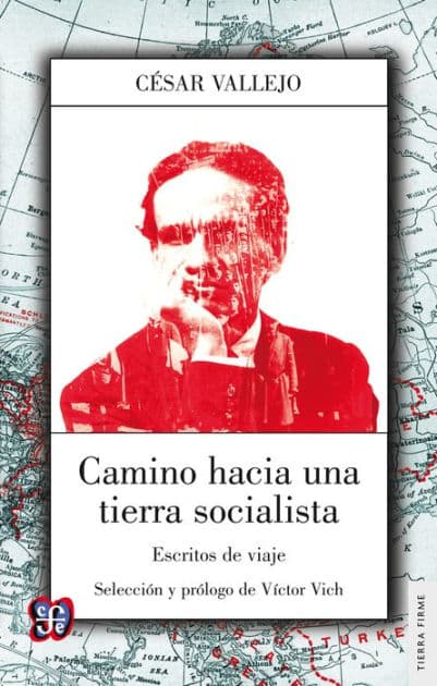 Camino hacia una tierra socialista by César Vallejo