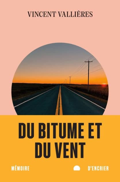 Du bitume et du vent by Vincent Vallières