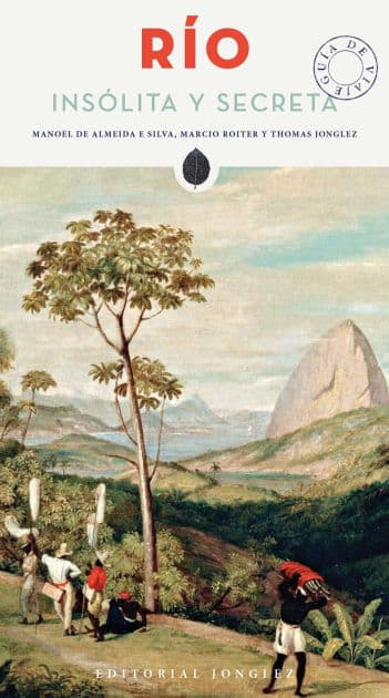 Rio insolita y secreta by Manoel de Almeida e Silva