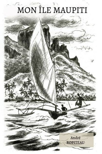 Mon île Maupiti by Api Tahiti