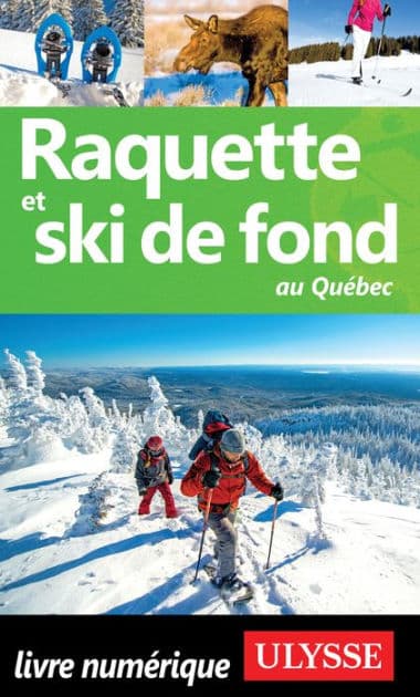 Raquette et ski de fond au Québec by Yves Séguin