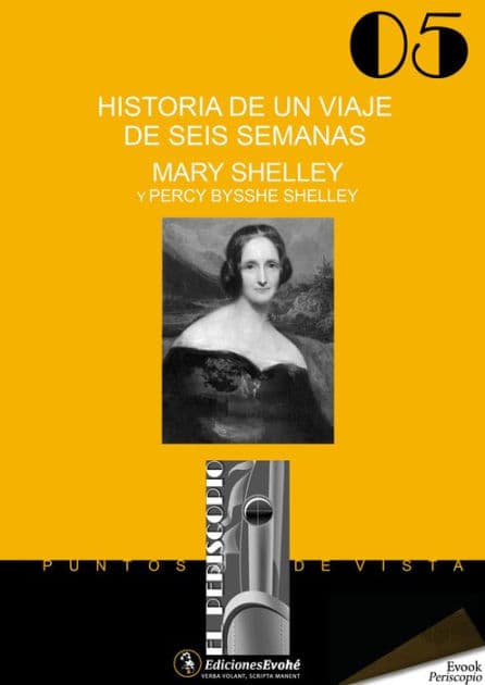 Historia de un viaje de seis semanas by Mary Shelly