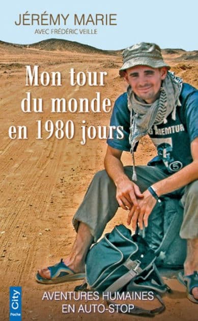 Mon tour du monde en 1980 jours by Jérémy Marie