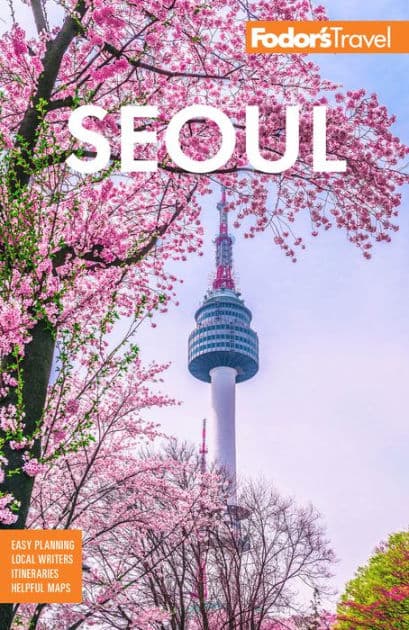 Fodor's Seoul: with Busan, Jeju, and the Best of Korea by Fodor's Travel Publications