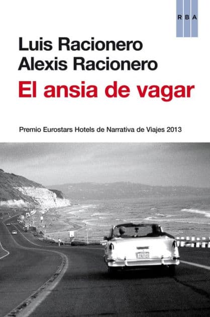 El ansia de vagar by Luis Racionero