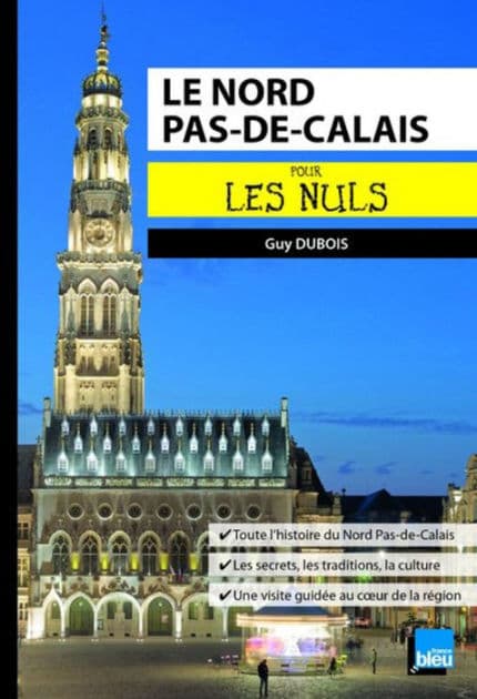 Le Nord-Pas-de-Calais Poche Pour les Nuls by Guy Dubois