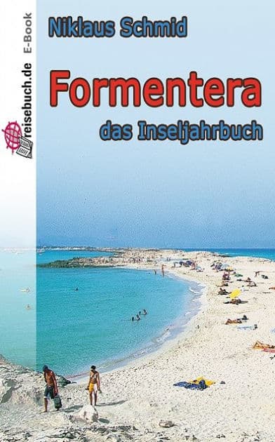 Formentera: das Inseljahrbuch by Niklaus Schmid