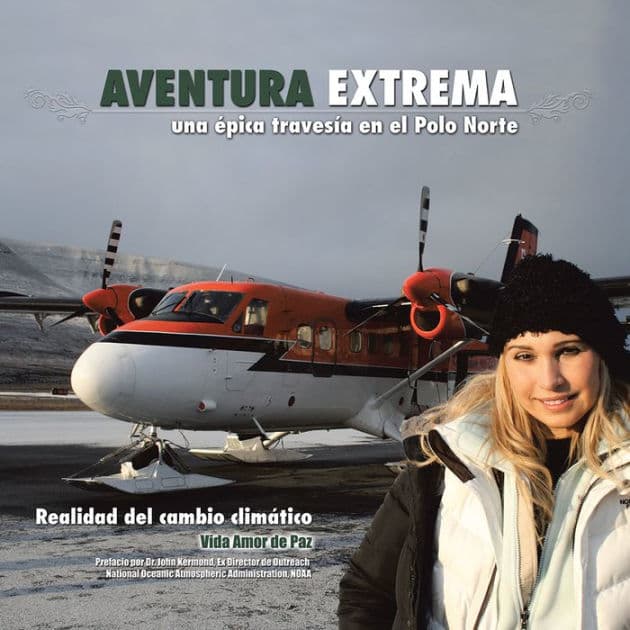 AVENTURA EXTREMA: Una épica travesia en el Polo Norte by Vida Amor de Paz