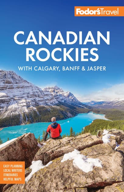 Fodor's Canadian Rockies: with Calgary, Banff & Jasper by Fodor's Travel Publications