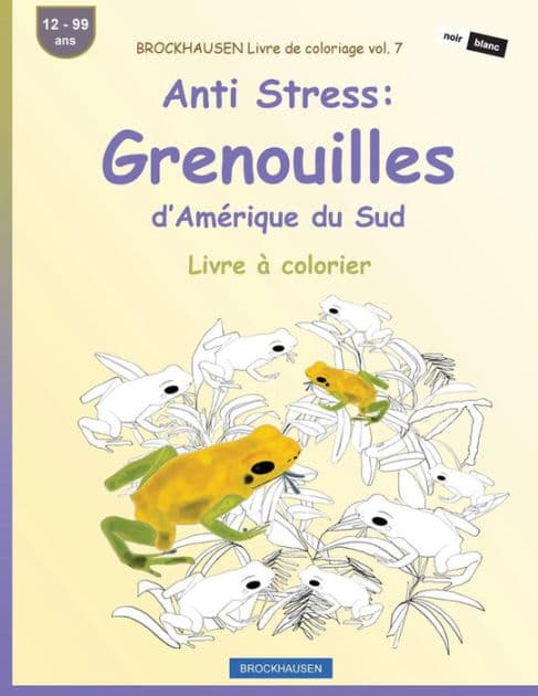 BROCKHAUSEN Livre de coloriage vol. 7 - Anti Stress: Grenouilles d'Amérique du Sud: Livre à colorier by Dortje Golldack