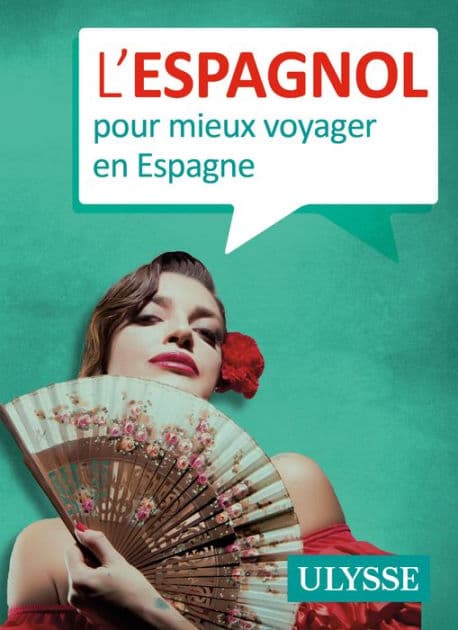 L'espagnol pour mieux voyager en Espagne by Ouvrage Collectif