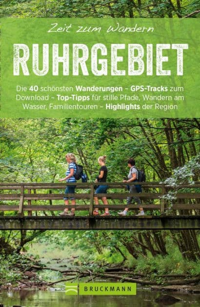 Bruckmann Wanderführer: Zeit zum Wandern Ruhrgebiet: 40 Wanderungen, Bergtouren und Ausflugsziele rund ums Ruhrgebiet by Silke Büttner
