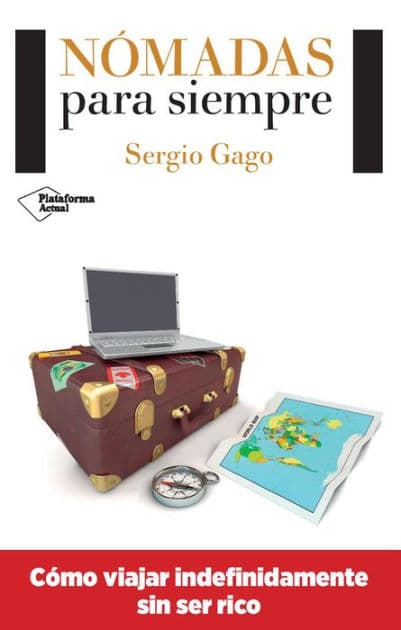 Nómadas para siempre by Sergio Gago