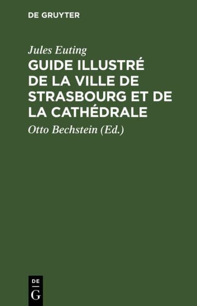 Guide illustré de la Ville de Strasbourg et de la Cathédrale by Jules Euting