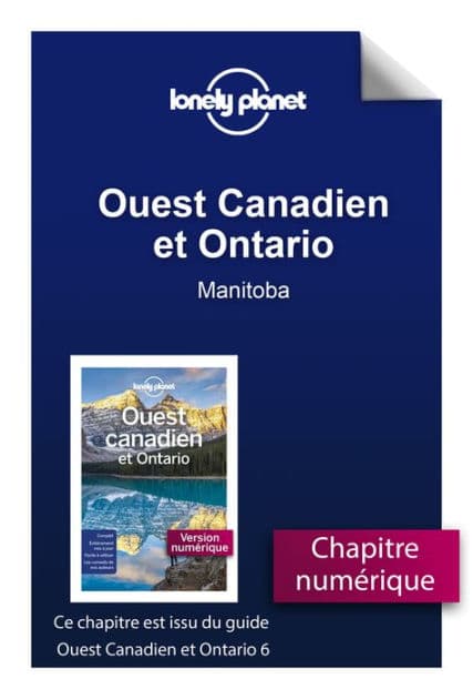 Ouest Canadien et Ontario 6ed - Manitoba by Lonely planet eng