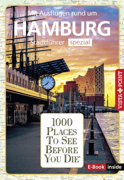 1000 Places To See Before You Die - Hamburg: Stadtführer Spezial by Klaus Viedebantt
