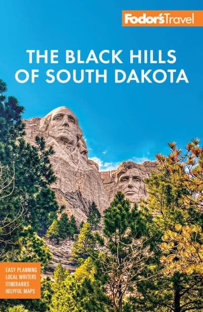 Fodor's Black Hills of South Dakota: With Mount Rushmore and Badlands National Park by Fodor's Travel Publications