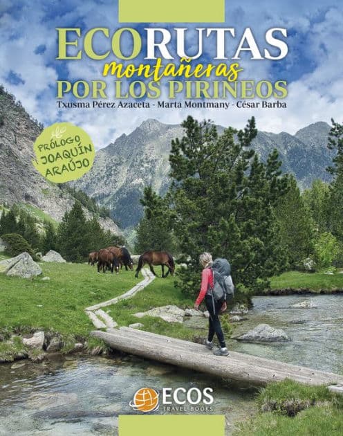 Ecorutas montañeras por los Pirineos by Txusma Perez Azaceta