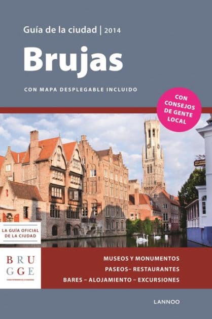 Brujas Guia de la Ciudad 2014 - Bruges City Guide 2014 by Sophie Allegaert