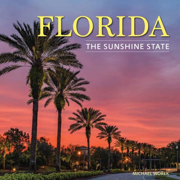 Florida: The Sunshine State by Michael Worek