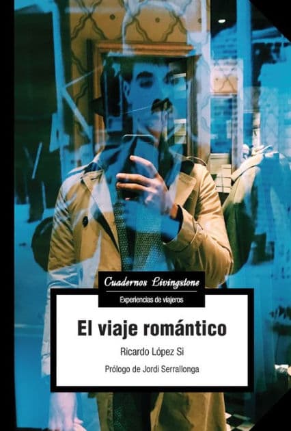El viaje romántico by Ricardo López Si